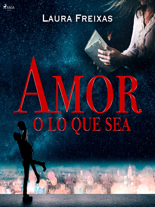 Title details for Amor o lo que sea by Laura Freixas Revuelta - Available